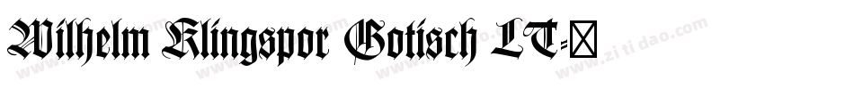 Wilhelm Klingspor Gotisch LT字体转换